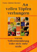 ISBN 9783932516054: An vollen Töpfen verhungern