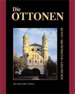ISBN 9783932526916: Die Ottonen : Kunst - Architektur - Geschichte.