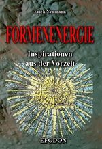 Formenenergie - Inspirationen aus der Vorzeit