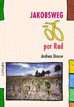 ISBN 9783932546242: Jakobsweg per Rad (Spanien)