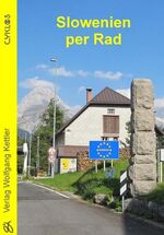 ISBN 9783932546495: Slowenien per Rad: Ein CYKLOS-Fahrrad-Reiseführer