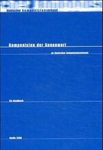 ISBN 9783932581342: Komponisten der Gegenwart im deutschen Komponistenverband - Ein Handbuch