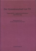 ISBN 9783932610349: Der Dynastiewechsel von 751