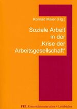 Soziale Arbeit in der 'Krise der Arbeitsgesellschaft'