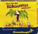 ISBN 9783932703508: Wer hat die Kokusnuss geklaut, Lach und Spaßlieder, Sternschnuppe