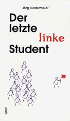 Studentika - Sundermeier, Jörg: Der letz