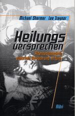 ISBN 9783932710865: Heilungsversprechen - Alternativmedizin zwischen Versuch und Irrtum