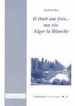 ISBN 9783932711275: Il était une fois... ma vie. Alger la Blanche