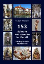 ISBN 9783932711626: 153 Sakrale Kunstwerke im Detail. Ostallgäu und Kaufbeuren