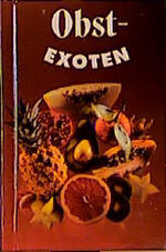 ISBN 9783932720352: Obstexoten