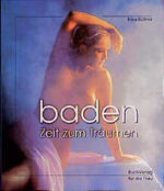 Erika Büttner: Baden : Zeit zum Träumen