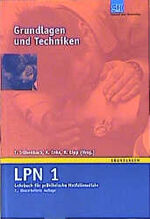 ISBN 9783932750403: Lehrbuch für präklinische Notfallmedizin - LPN1 Grundlagen und Techniken