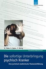 ISBN 9783932750809: Die sofortige Unterbringung psychisch Kranker – Eine juristische-medizinische Themeneinführung