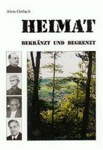 Heimat - Bekränzt und Begrenzt