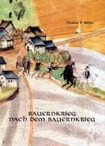 ISBN 9783932752773: Bauernkrieg nach dem Bauernkrieg – Die Verwüstung der Mühlhäuser Dörfer Dörna, Hollenbach und Lengefeld durch Eichsfelder Adel und Klerus