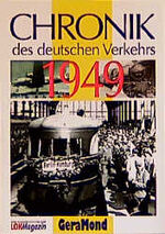 ISBN 9783932785399: Chronik des deutschen Verkehrs 1949 - Eine Sonder-Edition von LOKMagazin