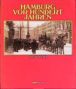 Joachim Paschen: Hamburg vor hundert Jah Joachim Paschen: Hamburg vor hundert Jah