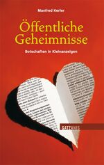 Manfred Kerler: Öffentliche Geheimnisse.
