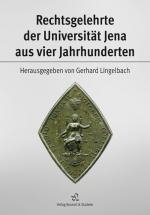 ISBN 9783932906831: Rechtsgelehrte der Universität Jena aus vier Jahrhunderten