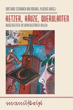 ISBN 9783932906848: Ketzer, Käuze, Querulanten - Außenseiter im universitären Milieu