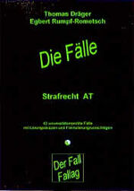 ISBN 9783932944017: Die Fälle. Strafrecht AT. 42 universitätserprobte Fälle mit Lösungsskizzen und Formulierungsvorschlägen.