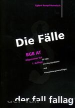 ISBN 9783932944062: Die Fälle: BGB AT. 55 Fa?lle mit Lo?sungsskizzen und Formulierungsvorschla?gen