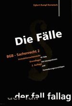 BGB-Sachenrecht / 2., Immobiliarsachenrecht : Grundlagen ; 45 Fälle mit Lösungsskizzen und Formulierungsvorschlägen / Egbert Rumpf-Rometsch