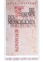 ISBN 9783932957253: Die Ebenen des menschlichen Bewusstseins in den Lehren Sathya Sai Babas