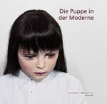 ISBN 9783932962752: Die Puppe in der Moderne - Malerei, Plastik, Fotografie