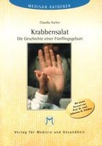 ISBN 9783932977039: Krabbensalat. Die Geschichte einer Fünflingsgeburt