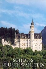 ISBN 9783932982170: Schloss Neuschwanstein Amtlicher Führer