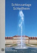 ISBN 9783932982934: Schlossanlage Schleißheim