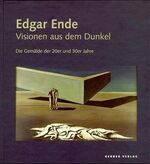 ISBN 9783933040091: Edgar Ende - Visionen aus dem Dunkel