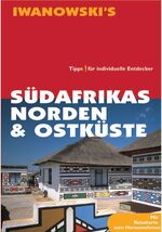 Südafrikas Norden & Ostküste - Reiseführer von Iwanowski - Tipps für individuelle Entdecker