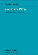 ISBN 9783933050304: Ekel in der Pflege - Eine "gewaltige" Emotion