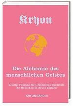 ISBN 9783933075031: Kryon 3. Alchemie des menschlichen Geistes. Geistige Führung für persönliches Wachstum im neuen Zeitalter.