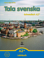 ISBN 9783933119025: Tala svenska - Schwedisch / Tala svenska - Schwedisch A2+ - Lehrbuch