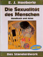 ISBN 9783933203229: Die Sexualität des Menschen. Handbuch und Atlas. Das Standardwerk.