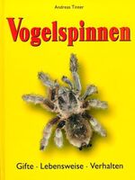 ISBN 9783933203496: Vogelspinnen - Gifte, Lebensweisen, Verhalten.