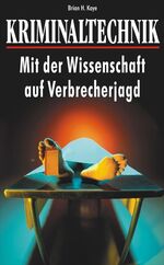 ISBN 9783933203953: Kriminaltechnik – Mit der Wissenschaft auf Verbrecherjagd