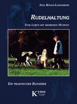 ISBN 9783933228864: Rudelhaltung - Vom Leben mit mehreren Hunden