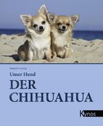 ISBN 9783933228918: Der Chihuahua