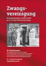 ISBN 9783933255495: Zwangsvereinigung - Der Zusammenschluss von KPD und SPD am 21./22. April 1946 und seine Folgen