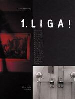 ISBN 9783933257154: 1. Liga! : eine Ausstellungsreihe der Pfalzgalerie Kaiserslautern, 13. Oktober 1998 - 15. Mai 1999