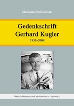 ISBN 9783933266705: Gedenkschrift Gerhard Kugler.1935-2009