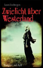 ISBN 9783933305770: Zwielicht über Westerland - Vampire auf Sylt