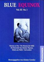 ISBN 9783933321107: Blue Equinox, Vol. III, No 1 Crowley, Aleister and Crowley, Edward A.