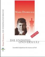 Mark Dvoreckij: Die Endspieluniversität Mark Dvoreckij: Die Endspieluniversität