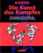 ISBN 9783933366382: Kempo. Die Kunst des Kampfes