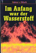 ISBN 9783933366795: Im Anfang war der Wasserstoff